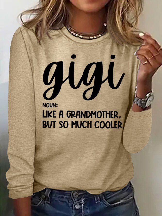 Women's Gigi Like A Grandmother But So Much Cooler Funny Graphic Printing Crew Neck Casual Regular Fit Text Letters Shirt