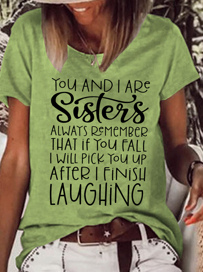 Women's Funny Sister Saying You And I Are Sisters Always Crew Neck Casual Cotton T-Shirt