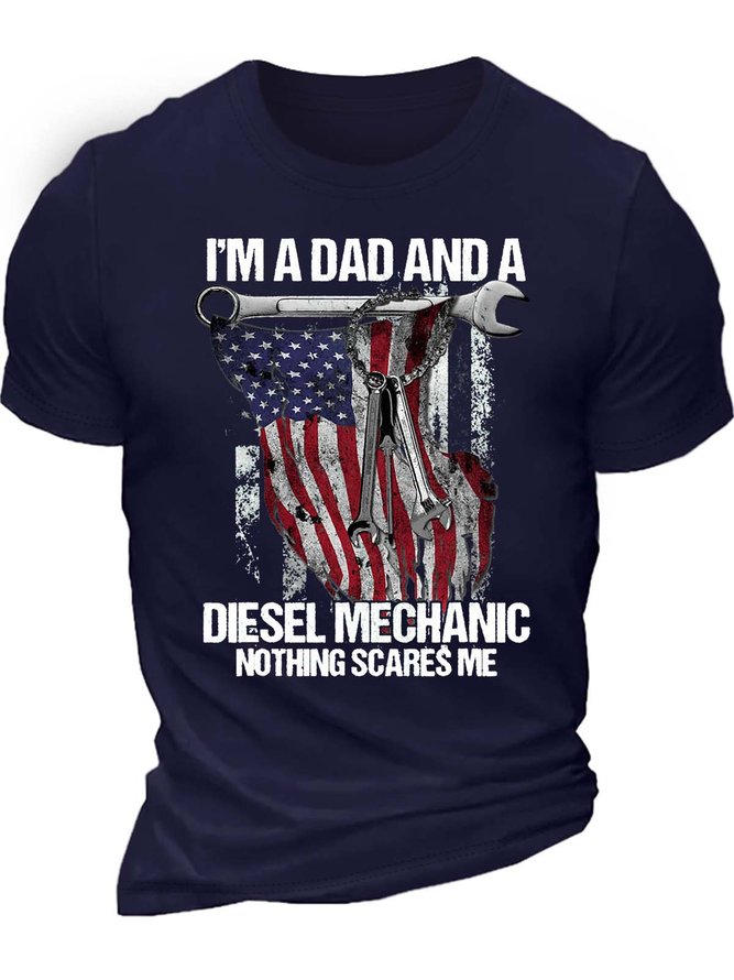 Men’s I’m A Dad And A Diesel Mechanic Nothing Scares Me Casual Text Letters T-Shirt