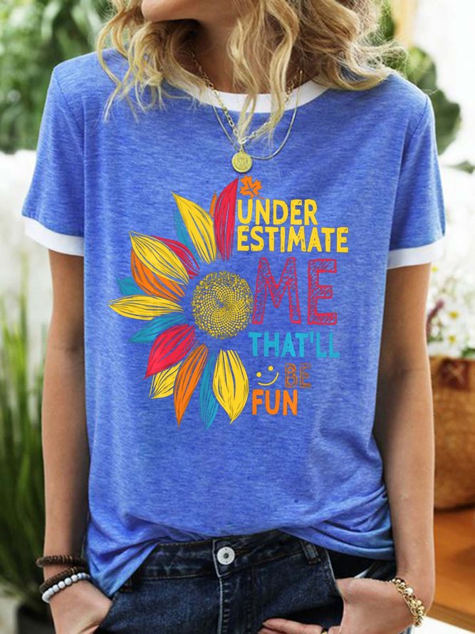 Women’s Understimate Me That’ll Be Fun Casual Crew Neck T-Shirt