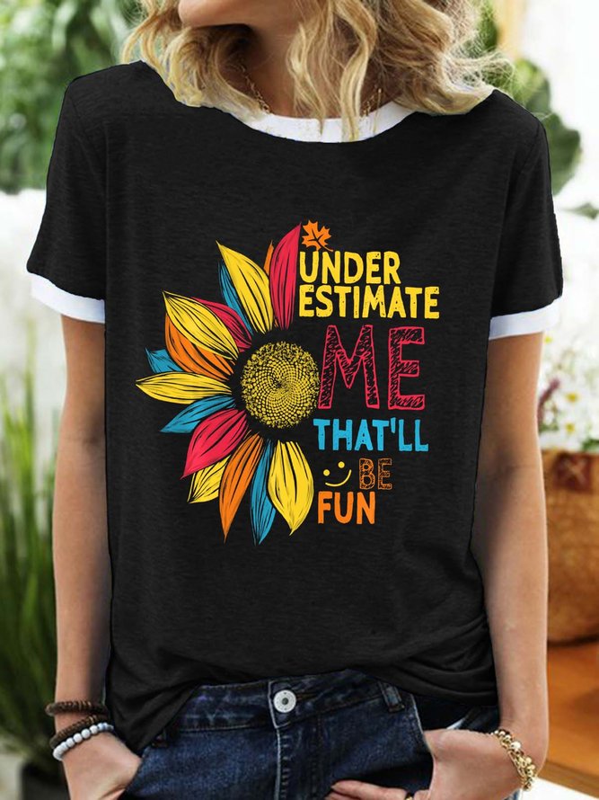 Women’s Understimate Me That’ll Be Fun Casual Crew Neck T-Shirt