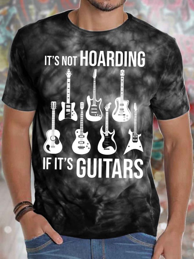 Men's It Is Not Hoarding If It’S Guitars Funny Graphic Tie-Dyed Printing Text Letters Loose Casual Crew Neck T-Shirt