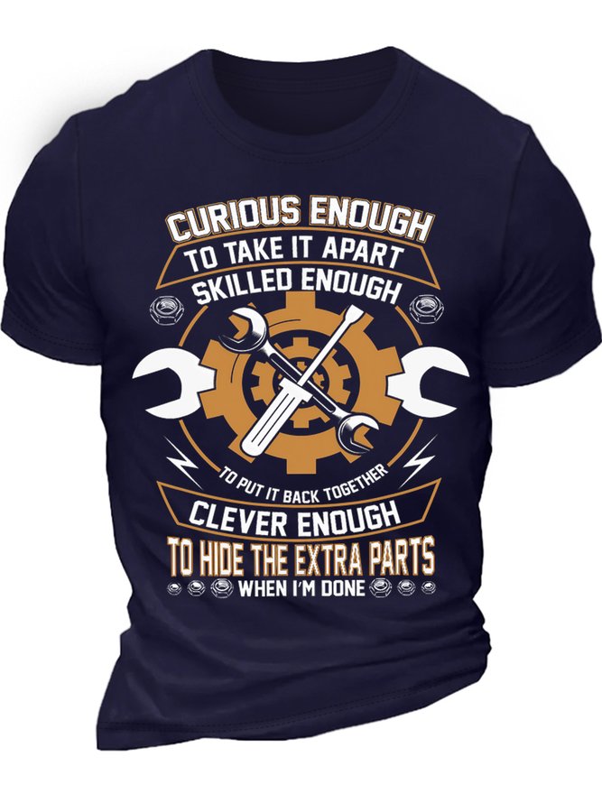 Men's Curious Enough To Take It Apart Skilled Enough To Put It Back Together Funny Graphic Printing Casual Cotton Text Letters T-Shirt