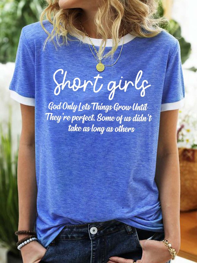Women’s Short Girls God Only Lets Things Grow Until They’re Perfect Text Letters Regular Fit Casual T-Shirt