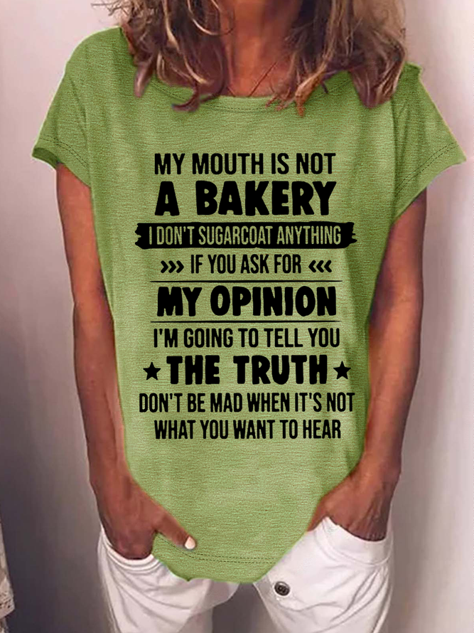 Women's Funny Word My Mouth Is Not A Bakery I Don’t Sugarcoat Anything Casual Crew Neck Text Letters T-Shirt
