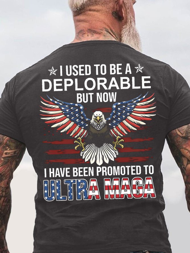 I Useed To Be A Deplorable But Now I Have Been Promoted To Ultra Mage Eagle Old Glory America Flag Cotton Crew Neck Casual Loose T-Shirt