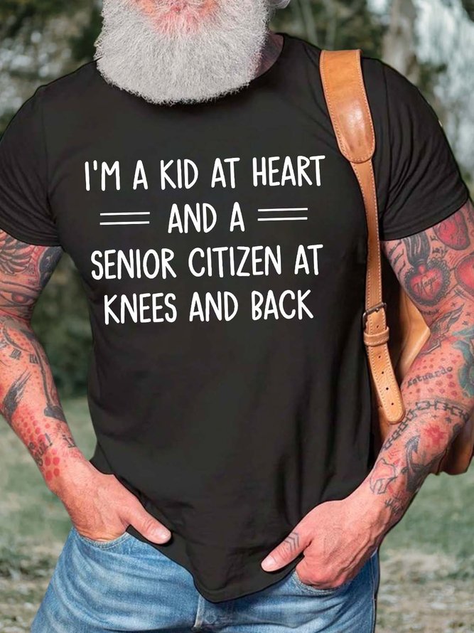 Men’s I’m A Kid At Heart And A Senior Citizen At Knees And Back Cotton Casual Text Letters T-Shirt