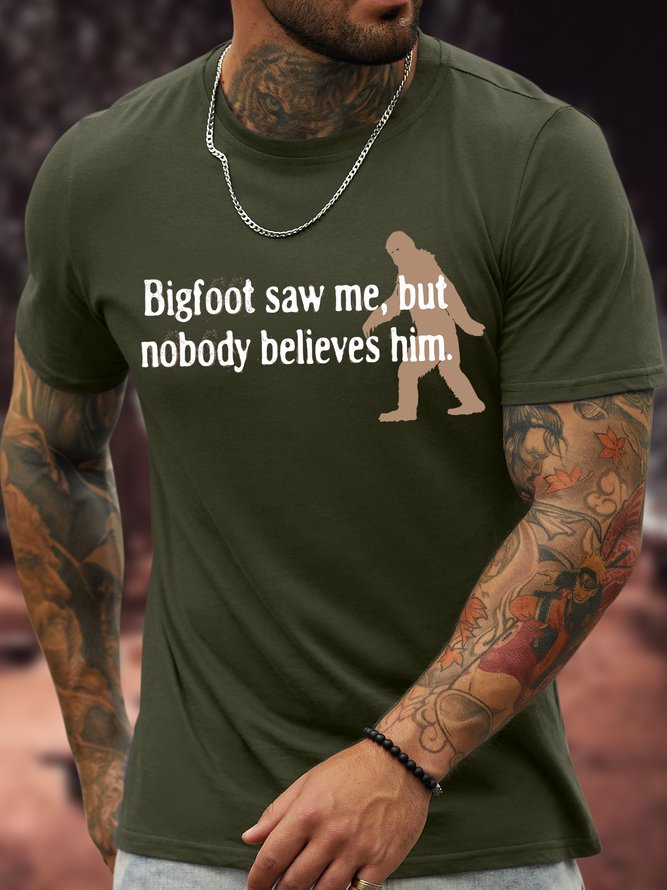Men's Bigfoot Saw Me But Nobody Believes Him Funny Graphic Printing Cotton Loose Text Letters Casual T-Shirt