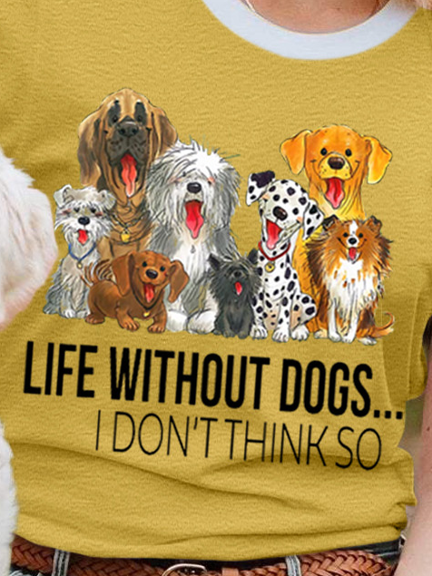 Lilicloth X Funnpaw Women's Life Without Dogs I Dont Think So Funny Dogs Lovers Gift T-Shirt
