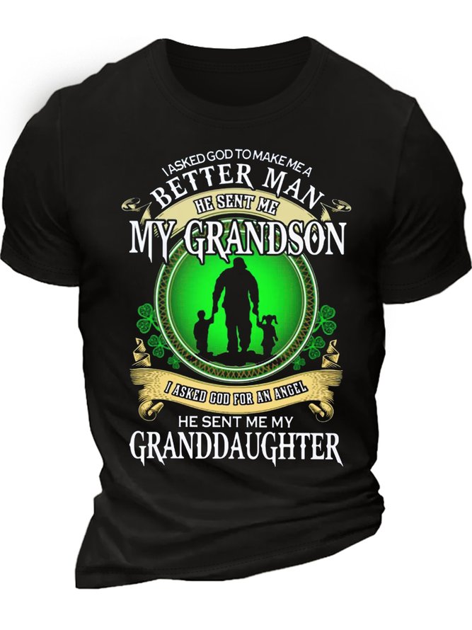 Men's I Asked God To Make Me A Better Man T-shirt, Perfect Gift For Grandpa Shamrock St Patricks Day Casual  Letters T-Shirt