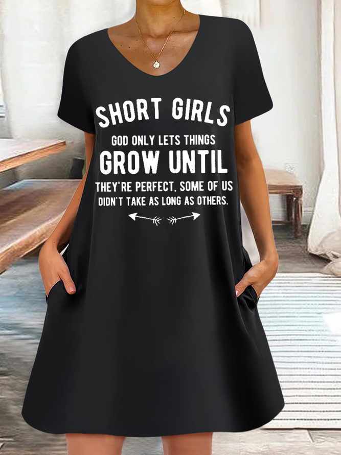 Women's Word Short Girls God Only Lets Things Grow Until They're Perfect Some Of Us Didn't Take As Long As Other Loose Casual V Neck Dress
