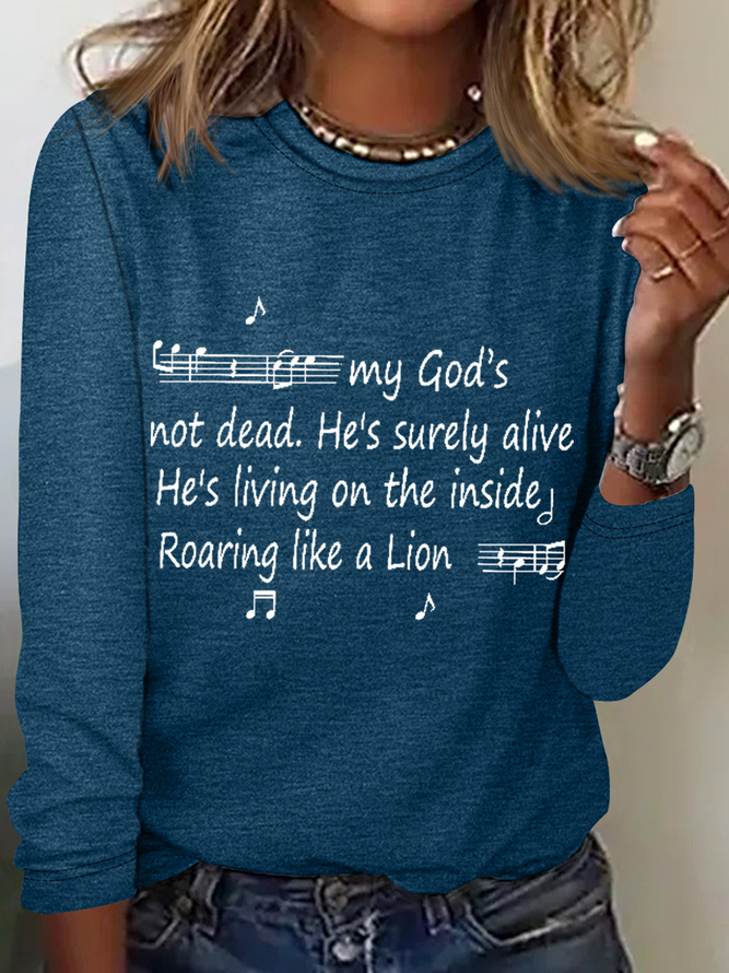 Women‘s Music My God's Not Dead He's Surely Alive He's Living On The Inside Roaring Like A Lion Long Sleeve Shirt