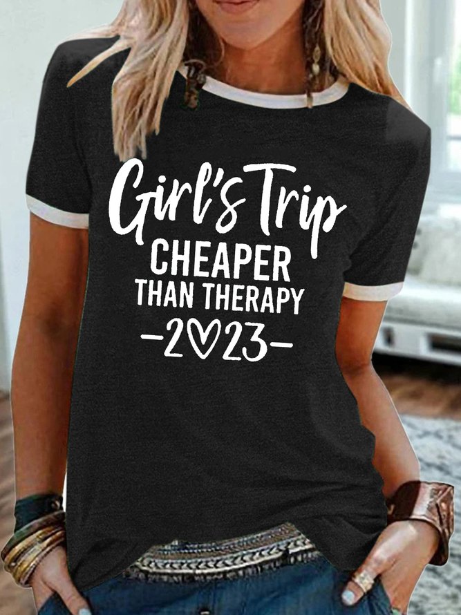 Women's Girl's Trip Cheaper Than Therapy Summer Vacation Casual Crew Neck T-Shirt