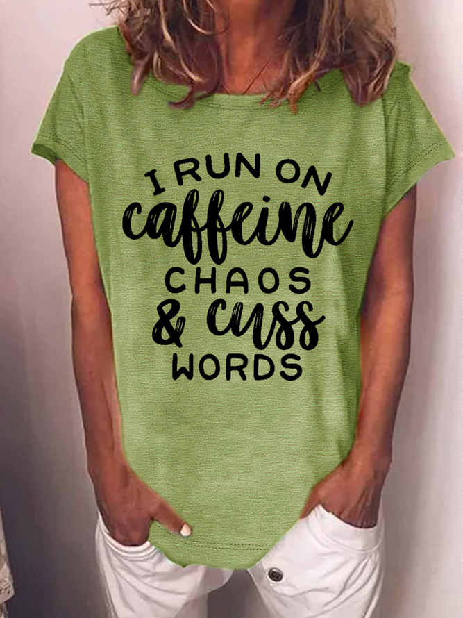 Women's Funny Graphic I Run on Caffeine, Chaos, and Cuss Words Loose Casual T-Shirt