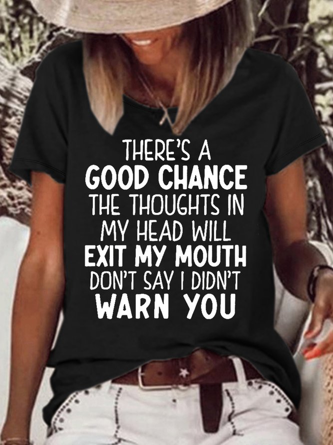 Women's There's A Good Chance The Thoughts In My Head Will Exit My Mouth Crew Neck Casual T-Shirt