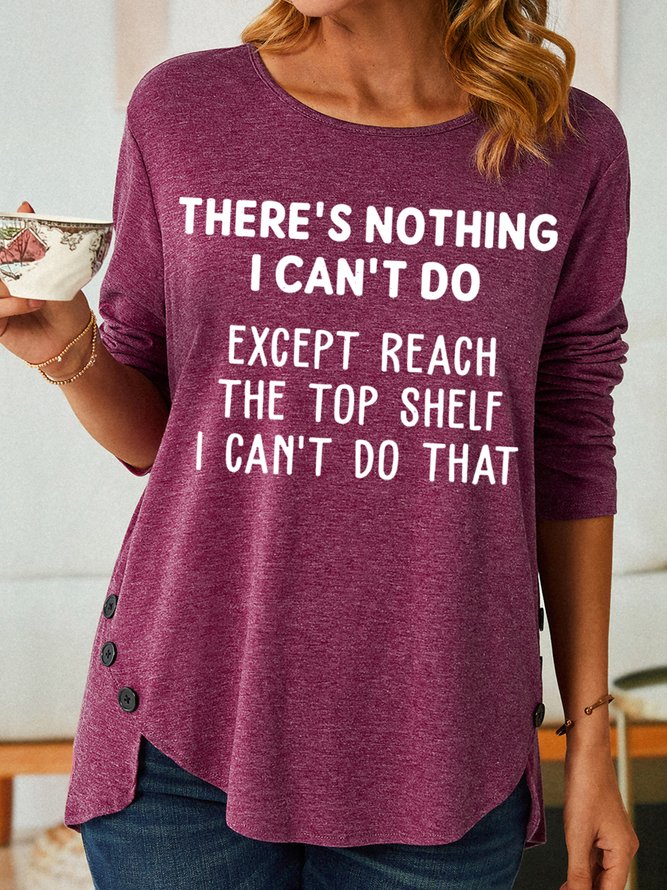 Women‘s There's Nothing I Can't Do Print Casual Crew Neck Shirt