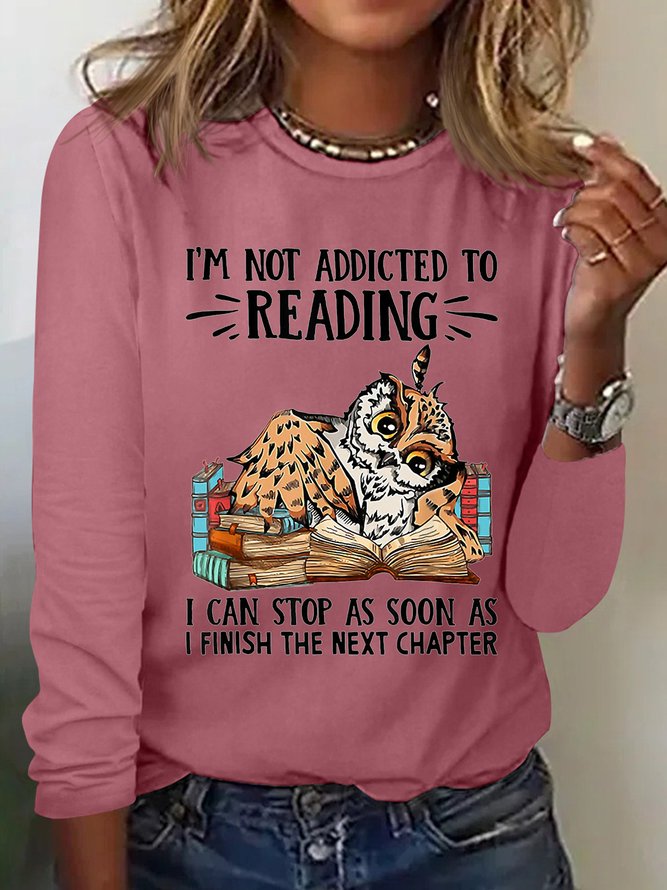 Women’s I’m Not Addicted To Reading I Can Stop As Soon As I Finish The Next Chapter Casual Polyester Cotton Shirt