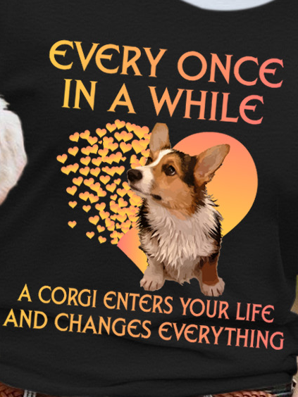 Lilicloth X Funnpaw Women's Every Once In A While A Corgi Enters Your Life And Changes Everything T-Shirt