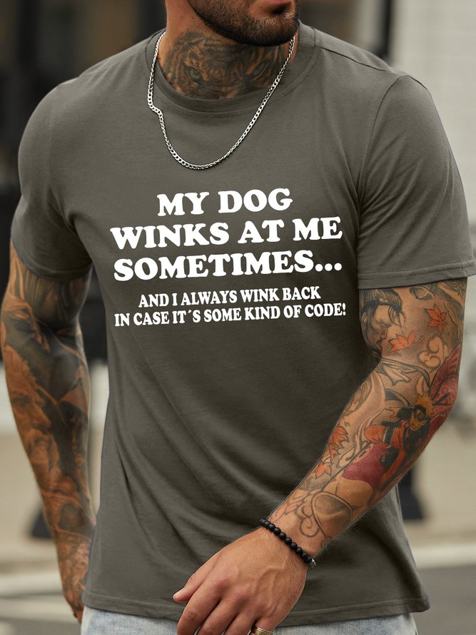 Lilicloth X Hynek Rajtr Funny Text My Dog Winks At Me Sometimes Men's T-Shirt