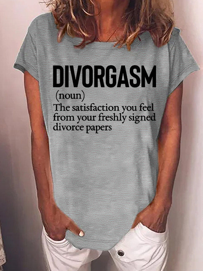 Women's Break Up Quote Funny Humor Divorced  Loose Casual Text Letters T-Shirt