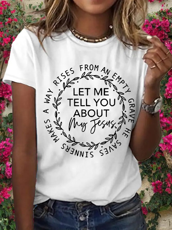 Women's Let me tell you about my Jesus Christian Song Casual Cotton Crew Neck T-Shirt