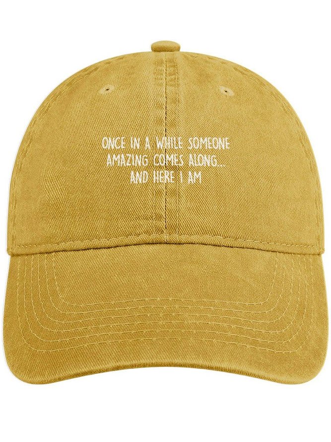 Men's Once In A While Someone Amazing Cames Along And Here I Am Funny Graphic Printing Regular Fit Adjustable Denim Hat