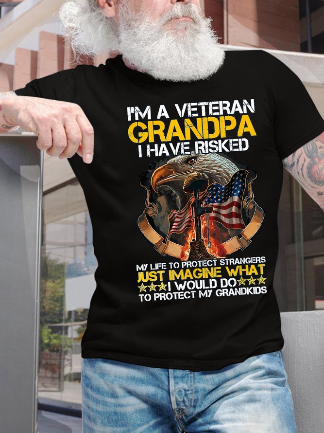 Men’s I’m A Veteran Grandpa I Have Risked My Life To Protect Strangers Casual Regular Fit Cotton Text Letters T-Shirt
