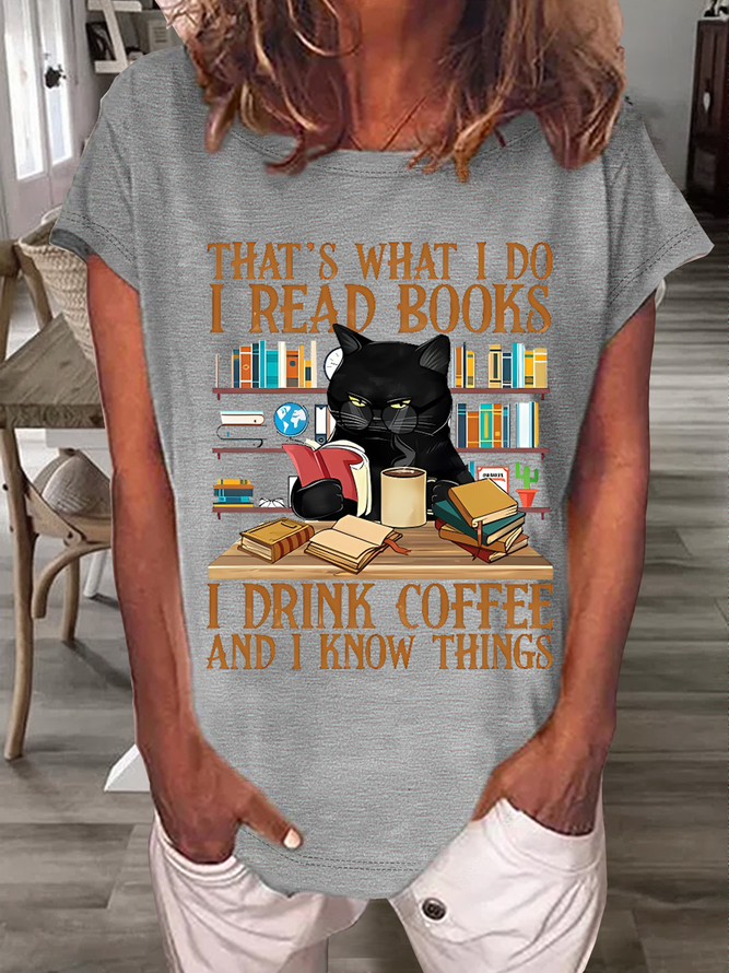 Women's Cute Cat And Book Lover Shirt That's What I Do I Read Books I Drink Coffee And I Know Things T-Shirt