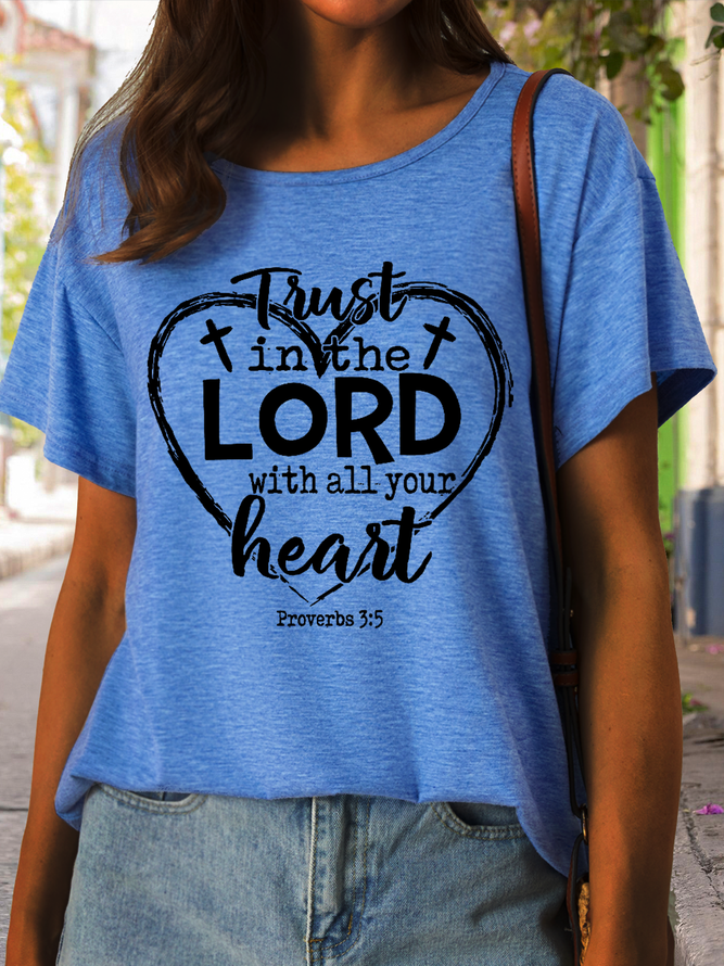 Trust in the lord with all your heart Proverbs 3:5 Loose T-Shirt