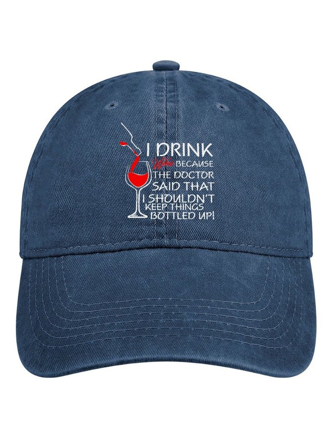Lilicloth X Y Wine Lovers I Drink Wine Because The Doctor Said That I Shouldn't Keep Things Bottled Up Denim Hat