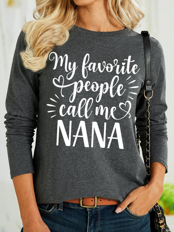 Women's My Favorite People Call Me Nana Funny Graphic Printing Cotton-Blend Casual Crew Neck Text Letters Shirt