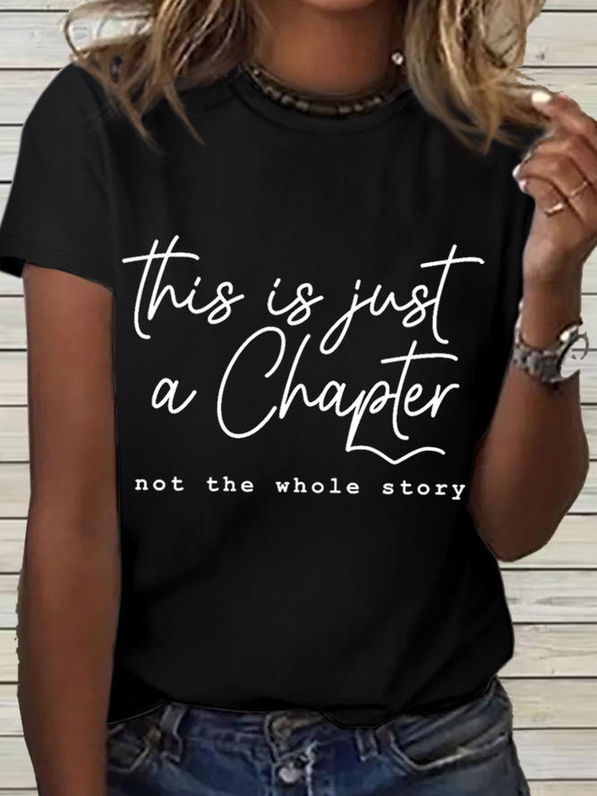 Women's Positive Quote This Is Just A Chapter Not The Whole Story Crew Neck Loose Casual Cotton T-Shirt