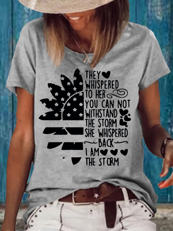 Women's They Whispered To Her Print Crew Neck Letters Casual T-Shirt