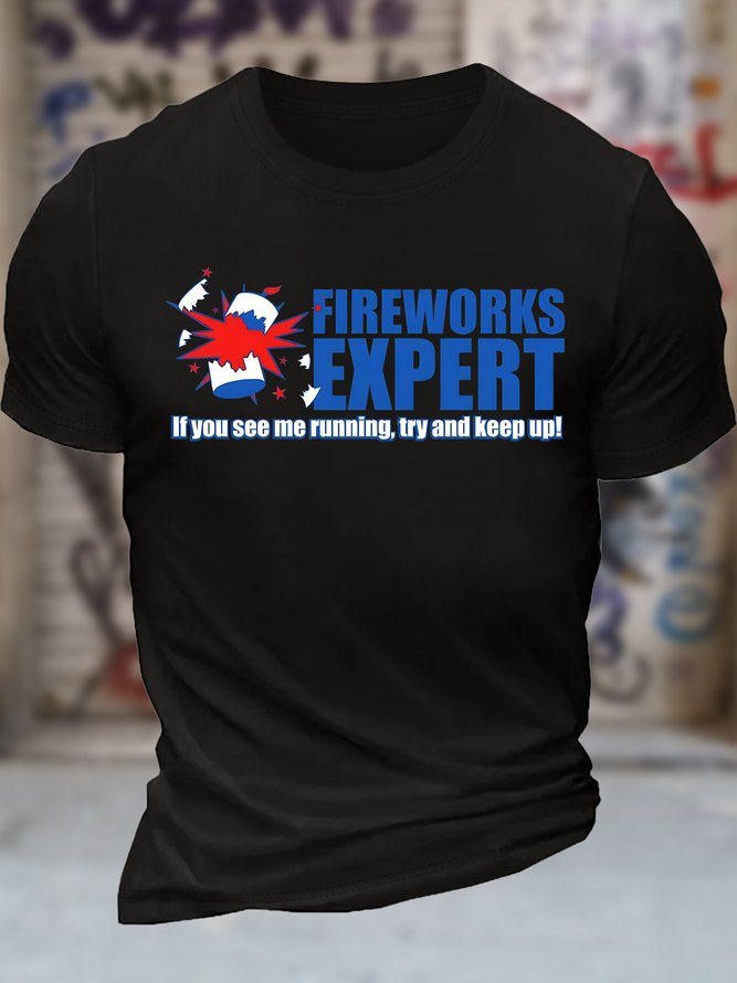 Men's Fireworks Expert If You See Me Running Try And Keep Up Funny Graphic Printing Text Letters Cotton Casual T-Shirt