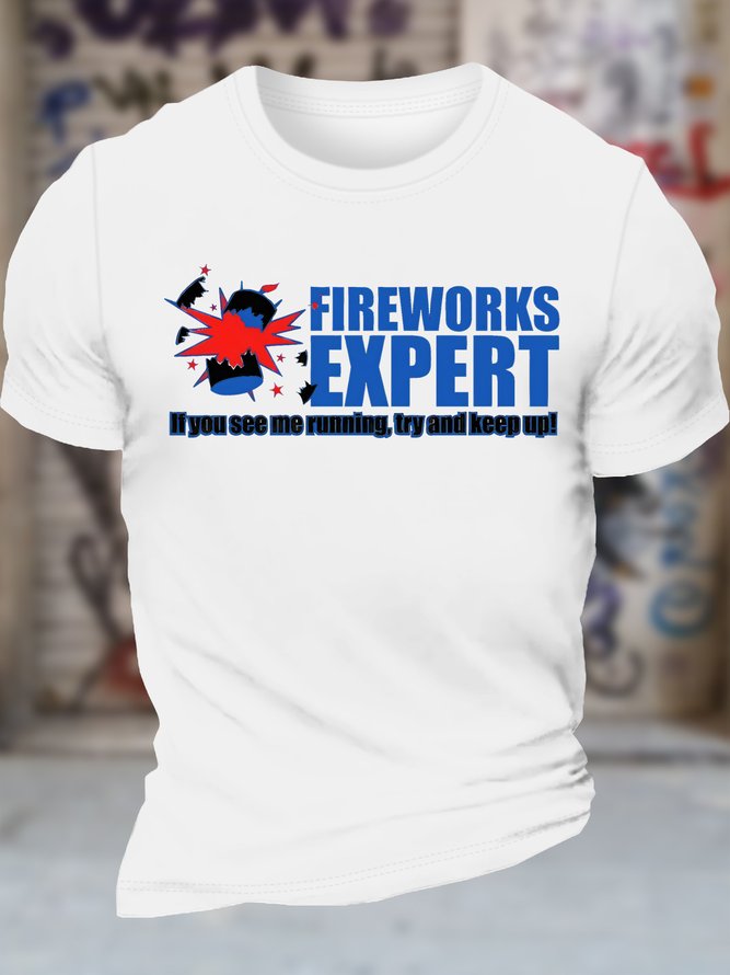 Men's Fireworks Expert If You See Me Running Try And Keep Up Funny Graphic Printing Text Letters Cotton Casual T-Shirt