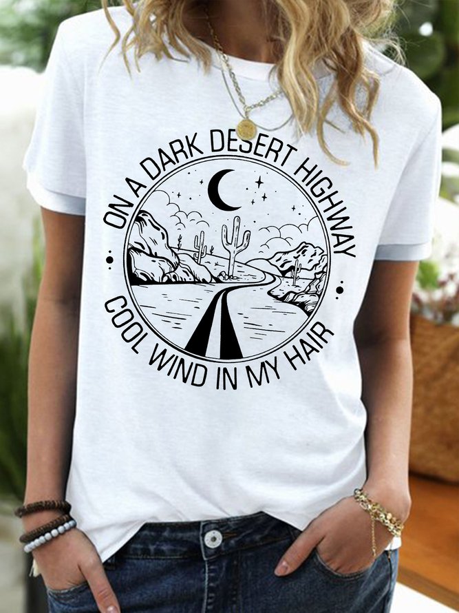 Women's On A Dark Desert Highway Cool Wind In My Hair Funny Graphic Printing Crew Neck Regular Fit Casual Cotton-Blend T-Shirt