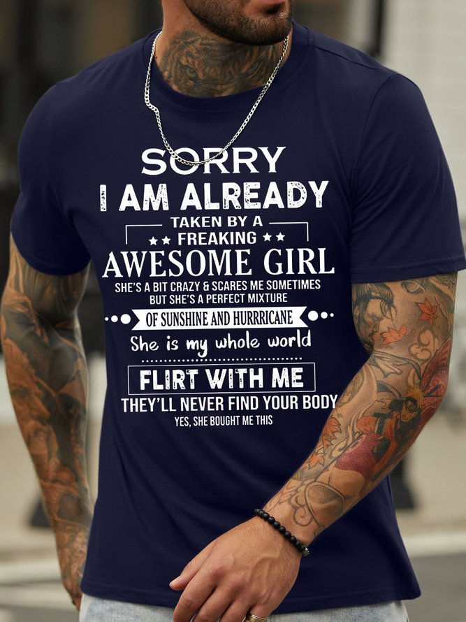Men's Sorry I Am Already Taken A Freaking Awesome Girlsorry I Am Already Taken A Freaking Awesome Girl Funny Graphic Printing Cotton Text Letters Loose Casual T-Shirt