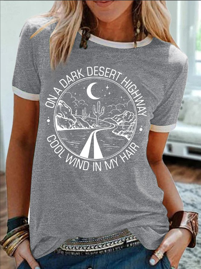 Women's On A Dark Desert Highway Cool Wind In My Hair Funny Graphic Printing Crew Neck Regular Fit Casual Cotton-Blend T-Shirt