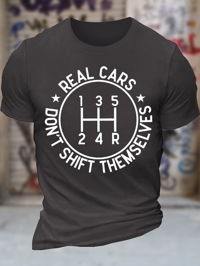 Men's Real Cars Don't Shift Themselves Funny Graphic Printing Cotton Casual Text Letters T-Shirt