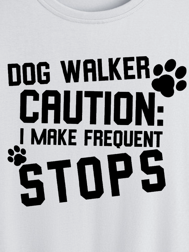 Lilicloth X Funnpaw Women's Dog Walker Caution I Make Frequent Stops Crew Neck T-Shirt