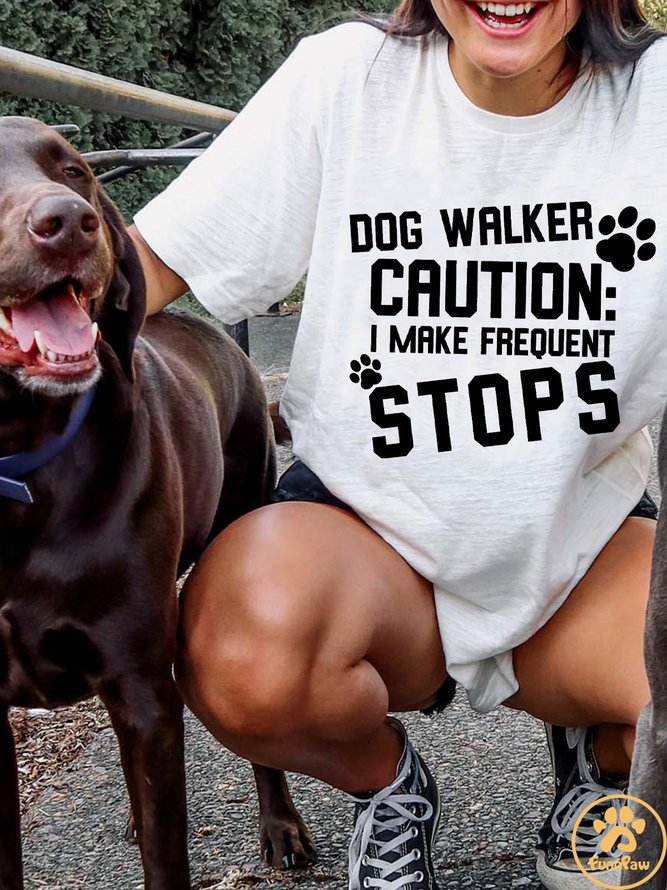 Lilicloth X Funnpaw Women's Dog Walker Caution I Make Frequent Stops Crew Neck T-Shirt