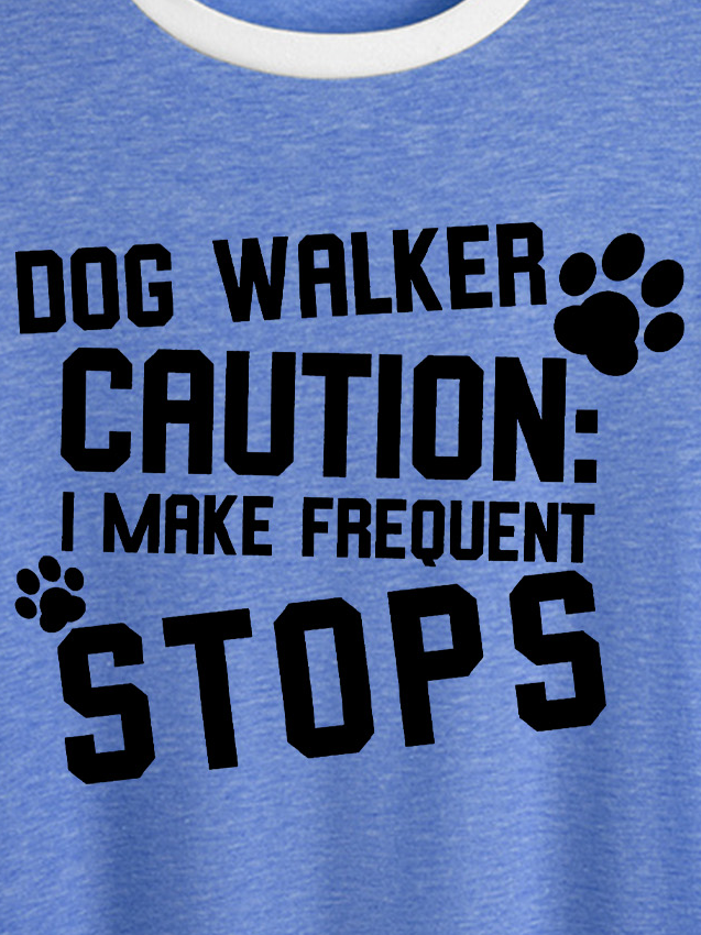 Lilicloth X Funnpaw Women's Dog Walker Caution I Make Frequent Stops Regular Fit Casual T-Shirt