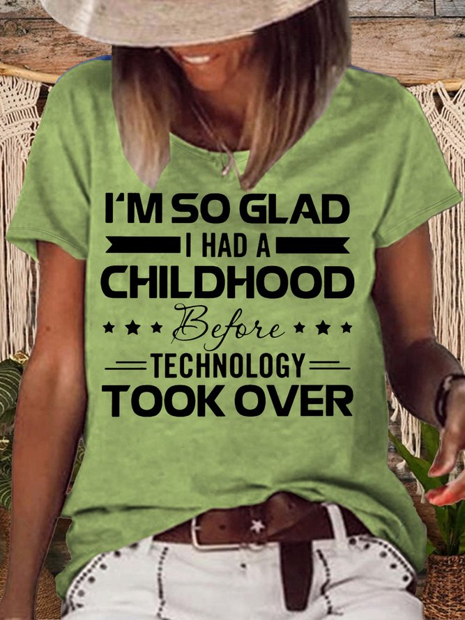 Women's I'm so glad I had a childhood Funny Letters Casual T-Shirt
