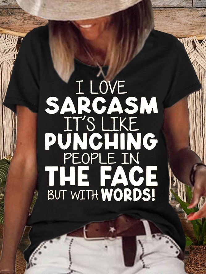 Women's I Love Sarcasm It's Like Punching Casual Crew Neck T-Shirt