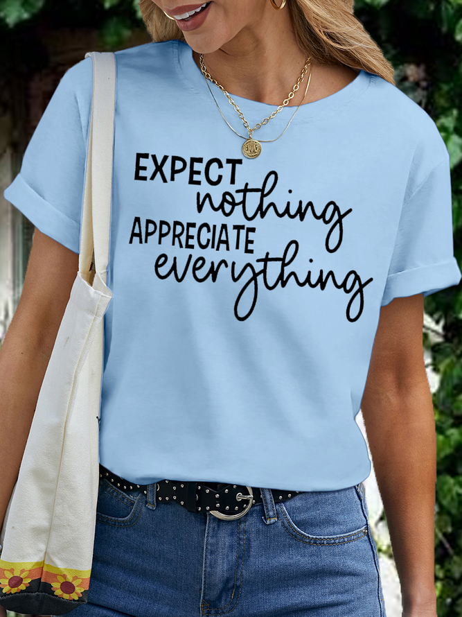 Women's Expect Nothing Appreciate Everything Casual Letters T-Shirt