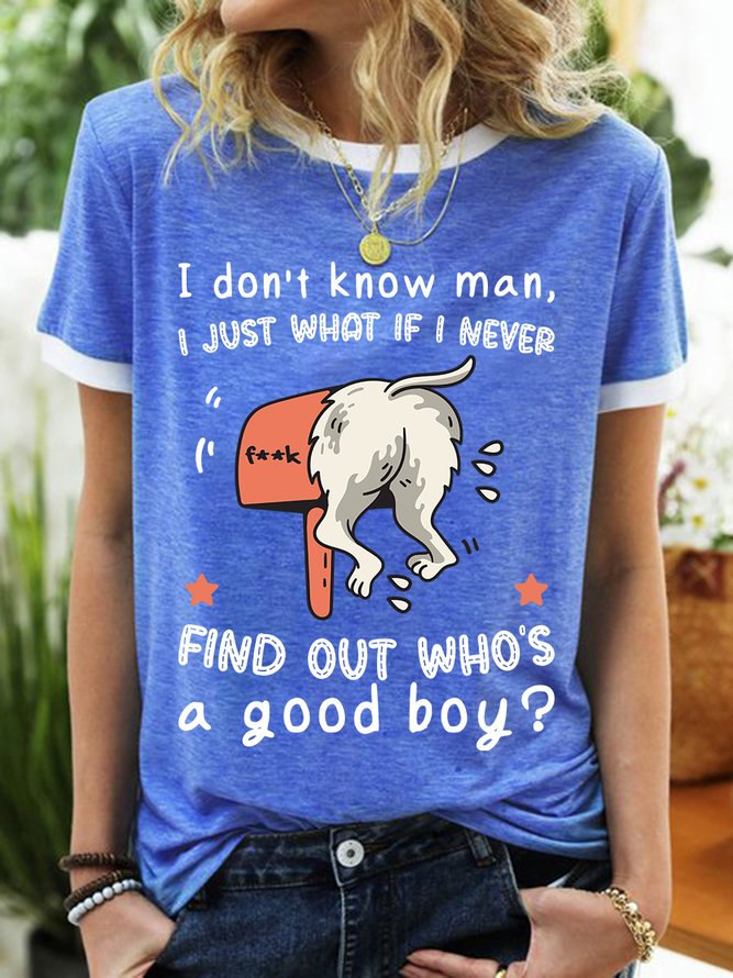 Lilicloth X Jessanjony I Don't Know Man I Just What Of I Never Find Out Who's A Good Boy Women's Crew Neck T-Shirt