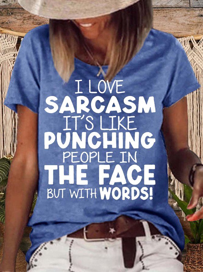 Women's I Love Sarcasm It's Like Punching Casual Crew Neck T-Shirt