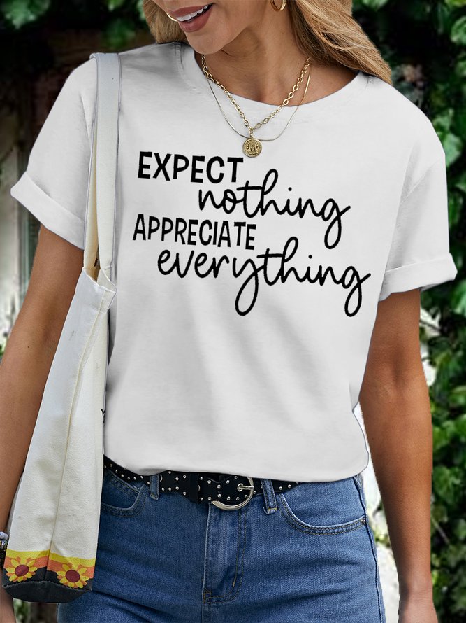 Women's Expect Nothing Appreciate Everything Casual Letters T-Shirt