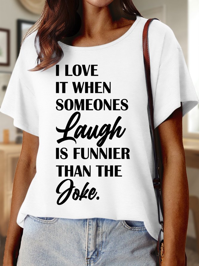 Lilicloth X Manikvskhan I Love It When Someones Laugh Is Funnier Than The Joke Women's T-Shirt
