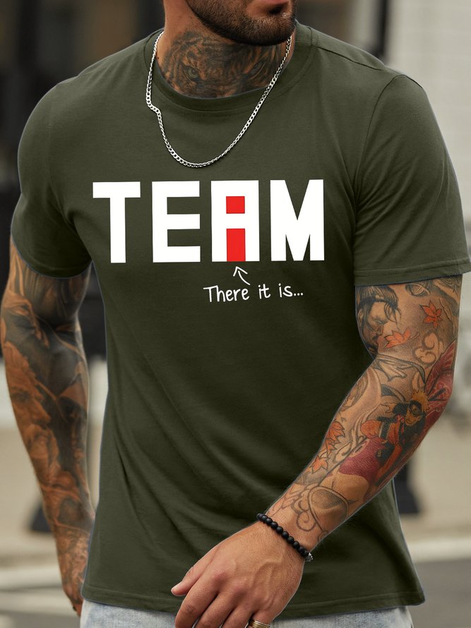 Men's Team There It Is I Funny Graphic Printing Casual Text Letters Cotton T-Shirt